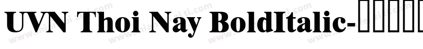 UVN Thoi Nay BoldItalic字体转换